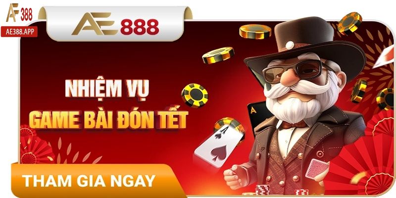 Cách nhận khuyến mãi nhiệm vụ game bài ngày tết AE388 dành cho người chơi